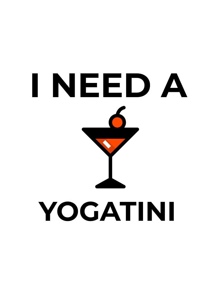 I Need a Yogatini by RiseandShineTee Unisex , , , Long Sleeve Tee