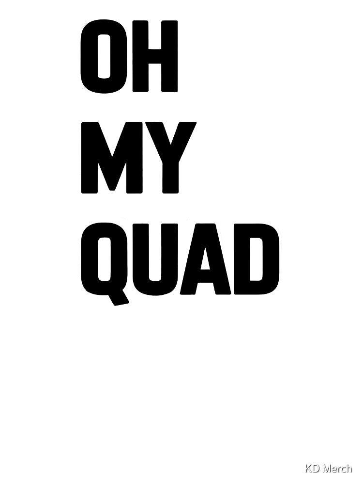 Oh My Quad Fitness by KD Merch Unisex , , , Long Sleeve Tee