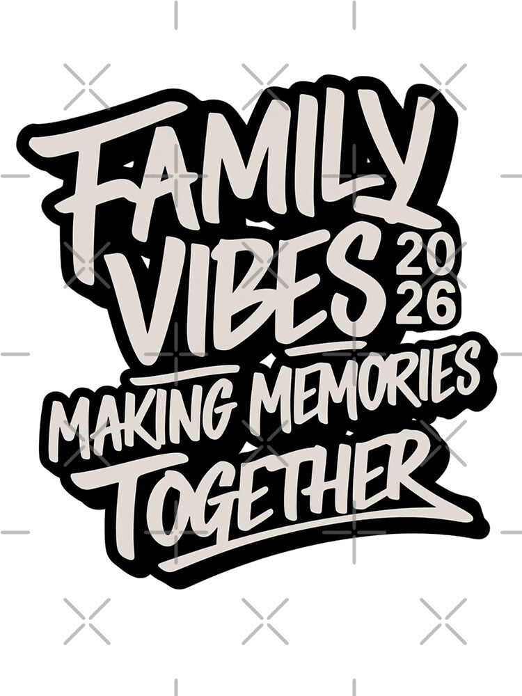 Family Vibes 2026 Make Memories Together Family Reunion by Thread&Fable