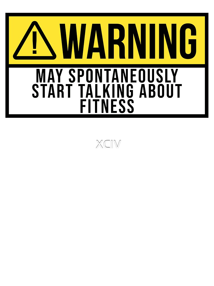 Fitness Warning by XCIV Unisex , , , Long Sleeve Tee