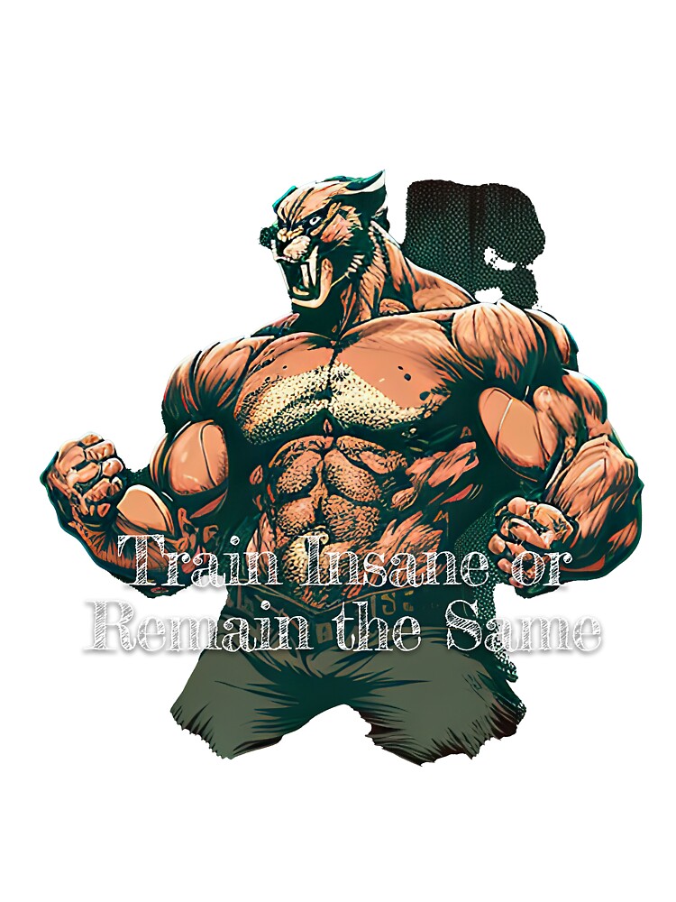 Train Insane or Remain the Same Bodybuilding Fitness Gym Workout Exercise Merch Print Design by tengamerx