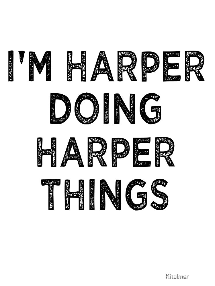 I'M HARPER DOING HARPER THINGS Funny Christmas Idea by Khalmer ⭐⭐⭐⭐⭐ Unisex , , , Long Sleeve Tee