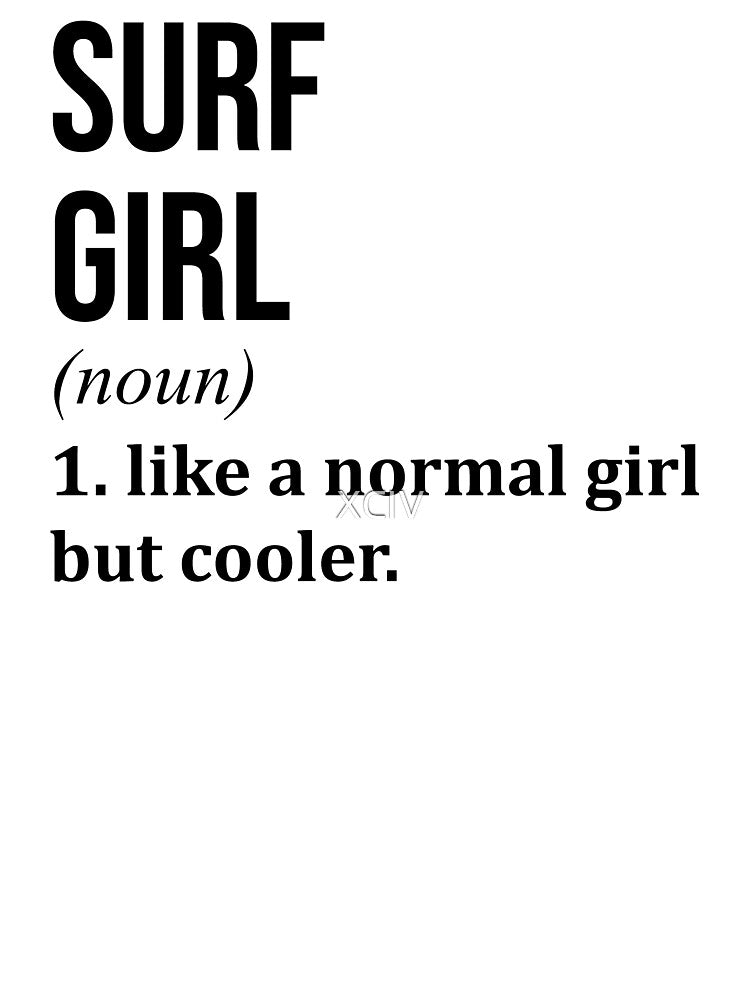 Surf Girl Definition by XCIV Unisex , , , Long Sleeve Tee