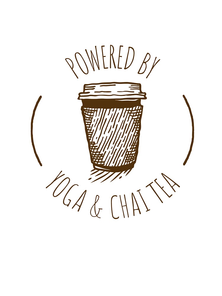 Powered By Yoga And Chai Tea by RiseandShineTee Unisex , , , Long Sleeve Tee