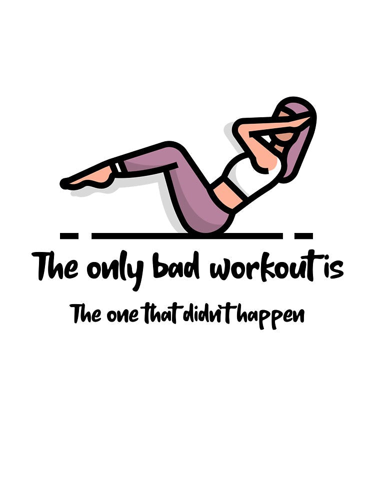 The Only Bad Workout by RiseandShineTee Unisex , , , Long Sleeve Tee