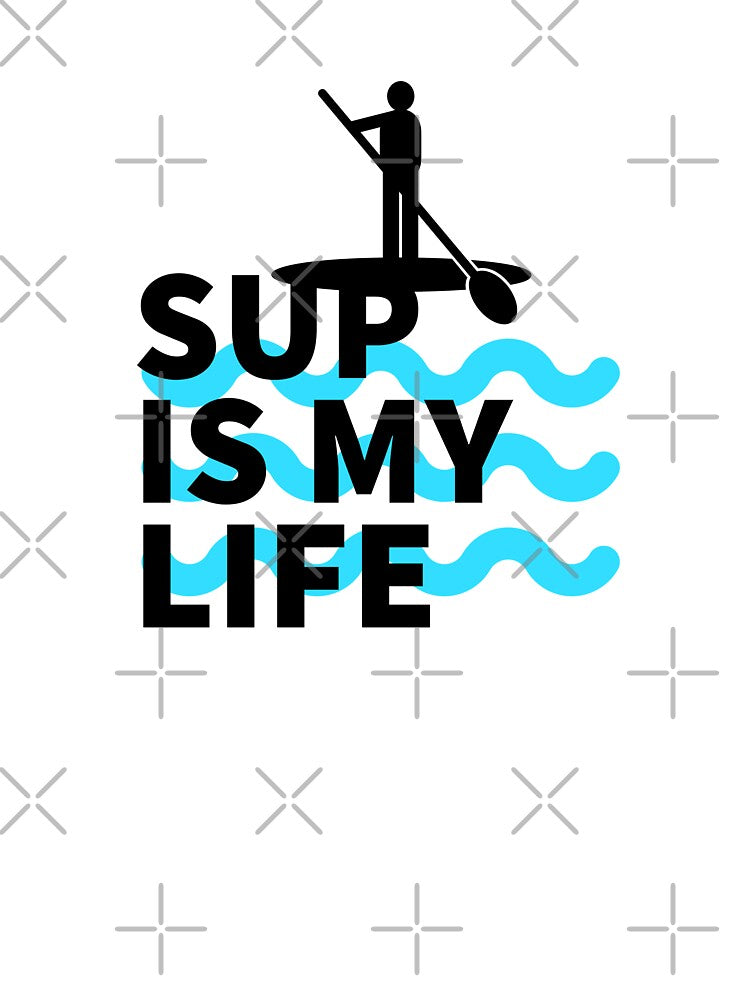 SUP IS MY LIFE - PADDLE SURFING - SUP - STICKERS - PADDLE SURF - SUPING by Tropical Blood Unisex , , , Long Sleeve Tee