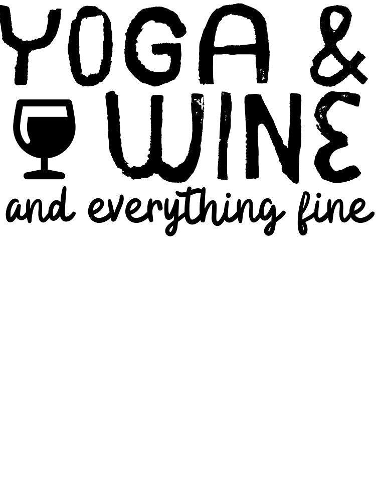 Yoga And Wine And Everything Fine by m95sim Unisex , , , Long Sleeve Tee
