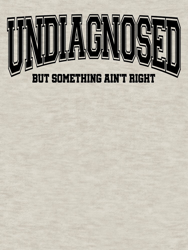 Undiagnosed by expressiveware Unisex , , , Long Sleeve Tee