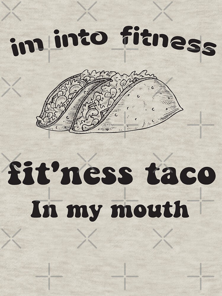 Im into fitness fit'ness taco in my mouth-Stickers & Magnets- Shirt, Funny Fitness T Shirt, Taco Tuesday, Mexican Food Shirt by Aminepop