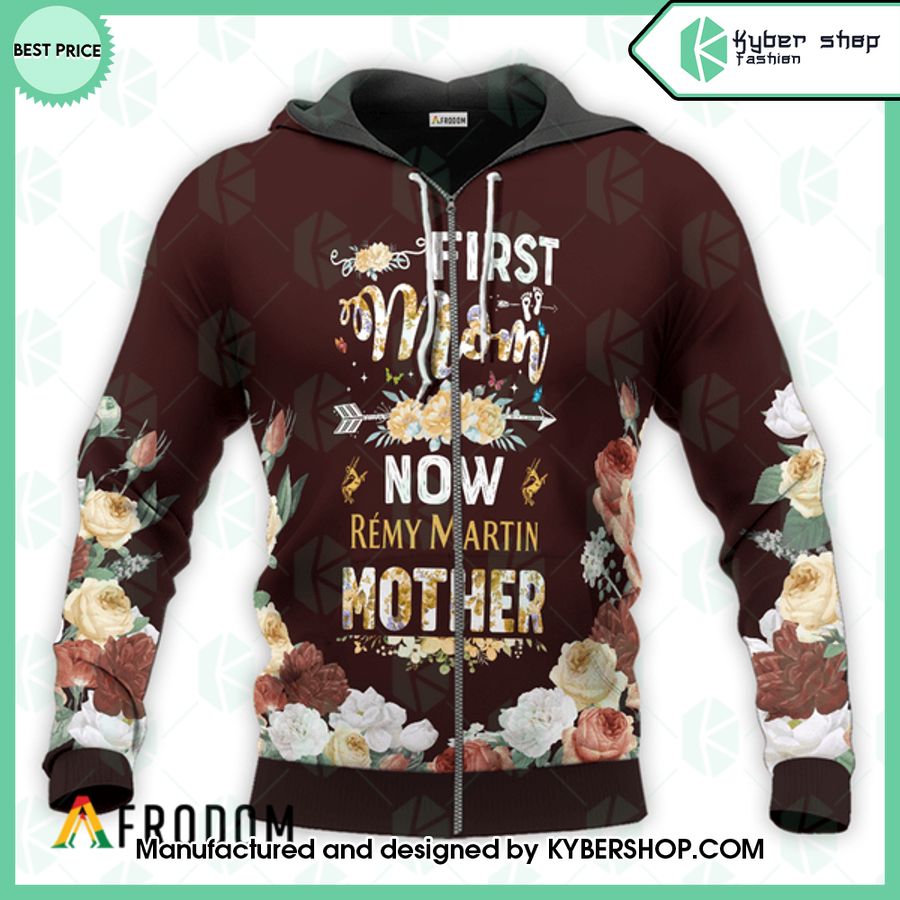 Remy Martin First Mom Now Mother Hoodie