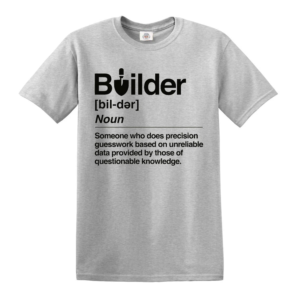Builder Defined Labourer Profession T-Shirt Funny Gift Novelty Top Tee