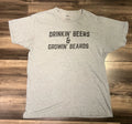 Drinkin' Beers & Growin’ Beards Shirt Mens Large Gray T-Shirt Short Sleeve Funny