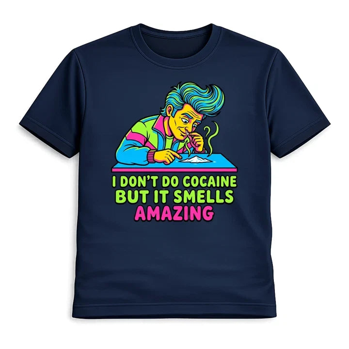 I Don't Do Cocaine Funny Unisex Retro Pop Art Graphic Drugs Funny Tee Unisex , , , Long Sleeve Tee