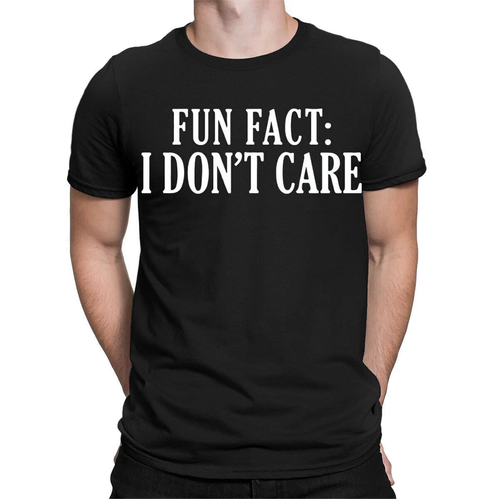 Fun Fact I Dont Care Hipster Funny Sarcastic Quote Novelty Mens T-Shirts #TA-43