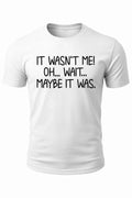 Funny Quote T-Shirt Cotton Graphic Tee