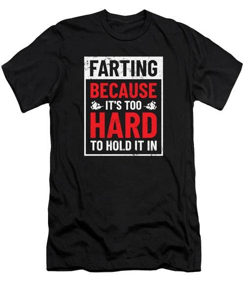 Fart Farting Crop Duster Dad Humor #19 T-Shirt S to 3XL