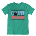 Coffee And Swimming T-SHIRT Unisex Cool Gift TEE Pun Joke SHIRT