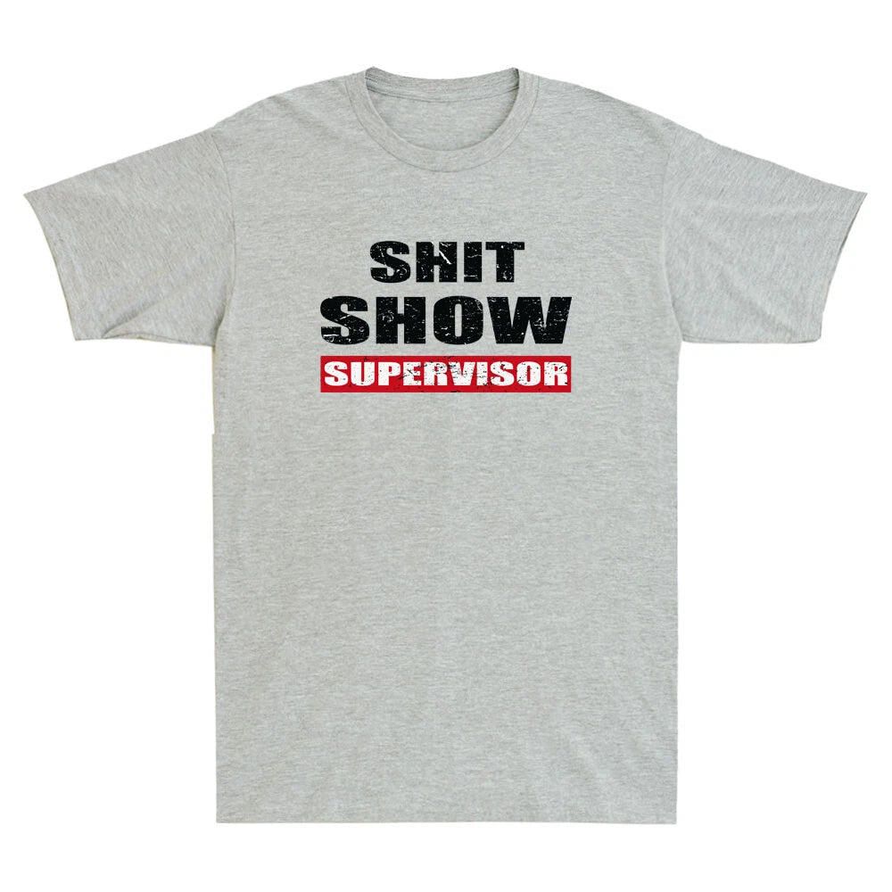 Sh!t Show Supervisor Funny Mom Manager Humor Quote Joke Vintage Unisex T-Shirt