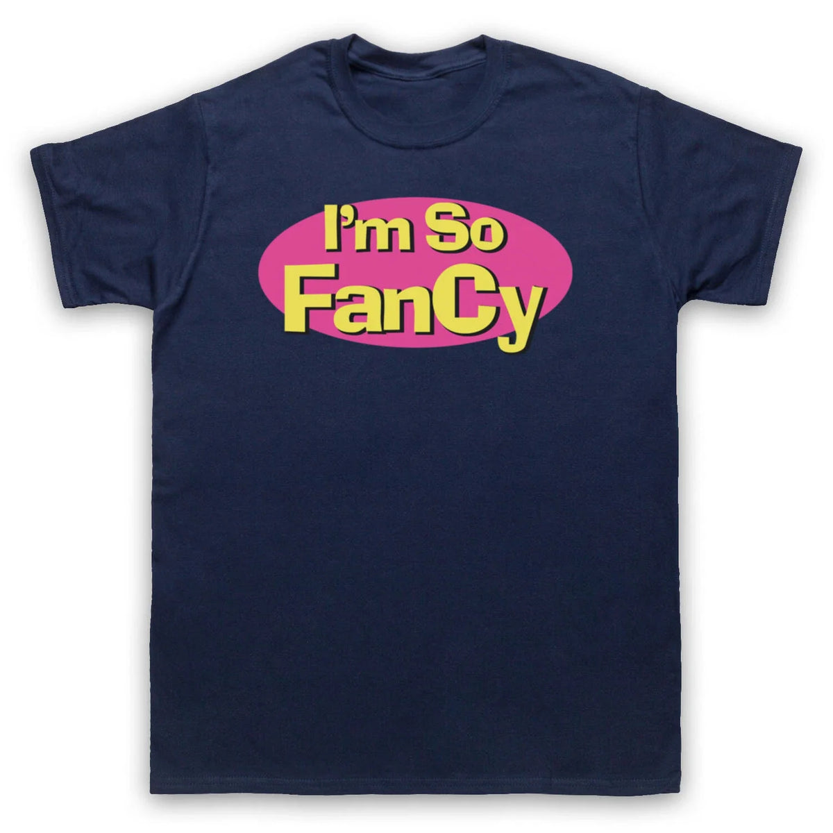 I'M SO FANCY FUNNY SLOGAN COMEDY CUTE COOL MENS & WOMENS Unisex , , , Long Sleeve Tee