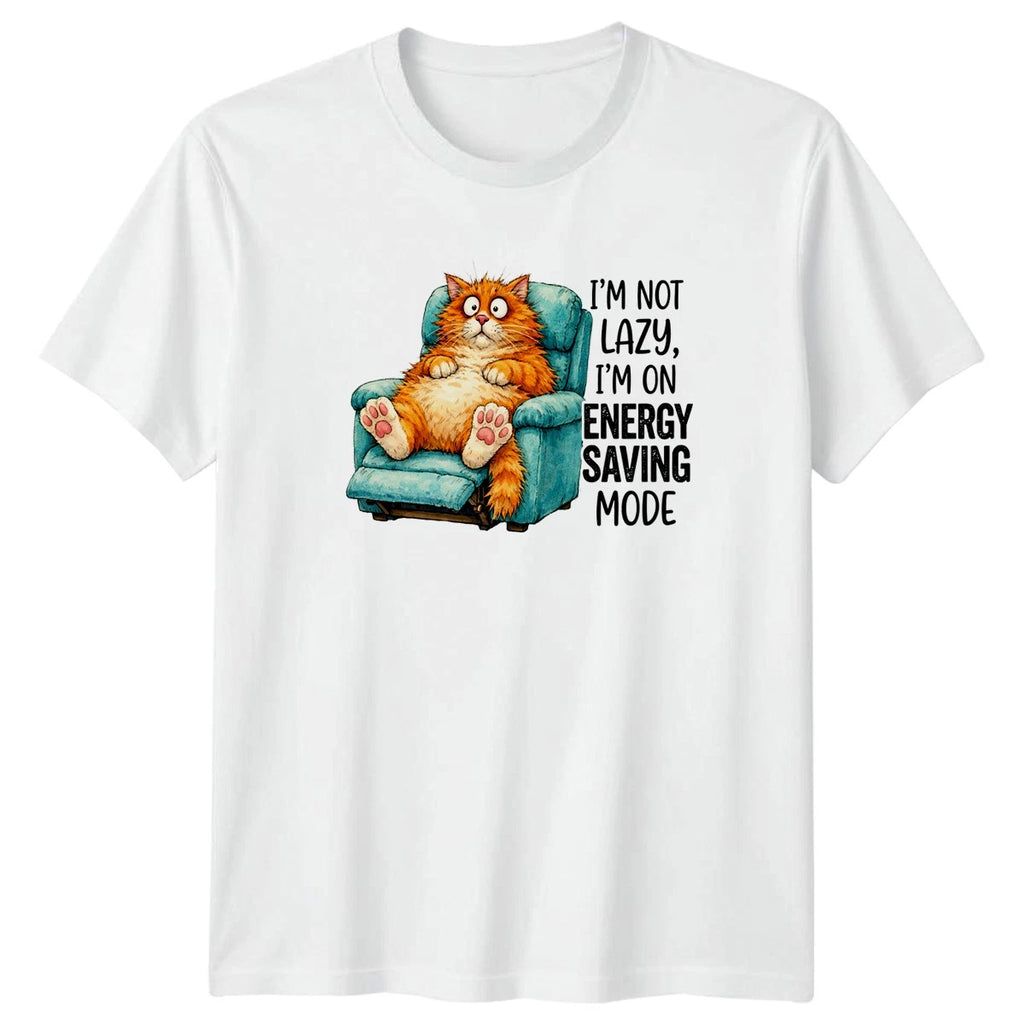 Im Not Lazy Im On T-Shirt Funny Cat Humor Gift For Him And Her
