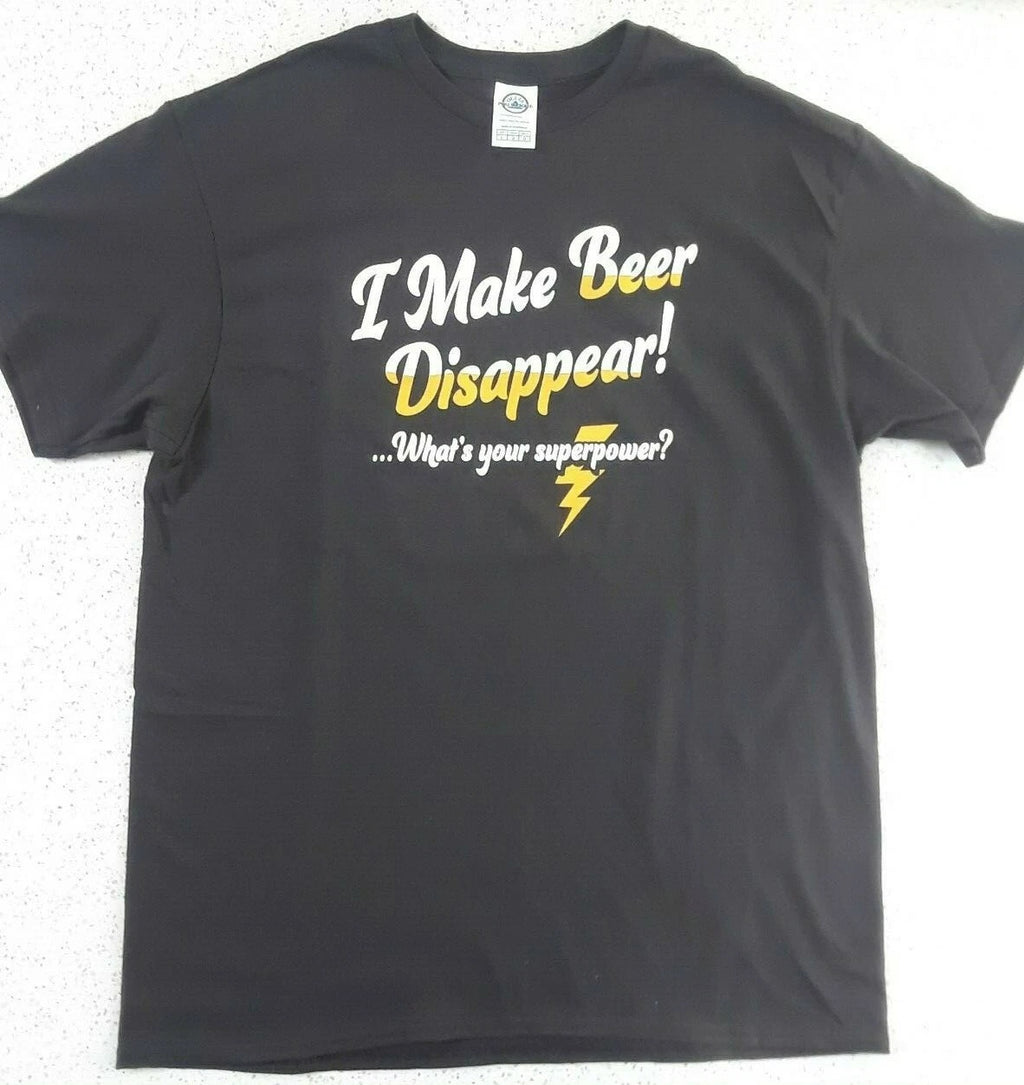 I make beer disappear...what's your superpower shirt L new