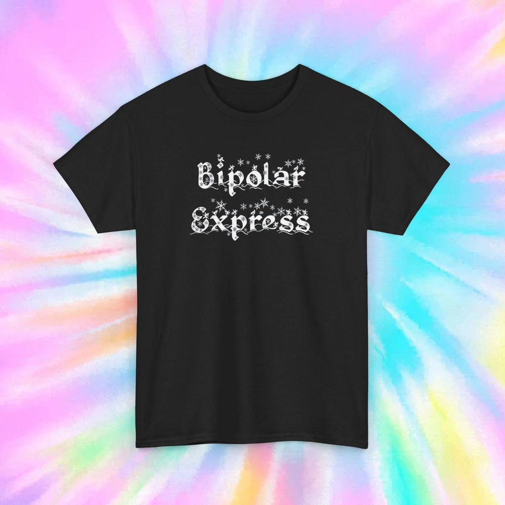 Bipolar Express Shirt Funny Mental Health Humor Sarcastic Quote Graphic Tee S-5X