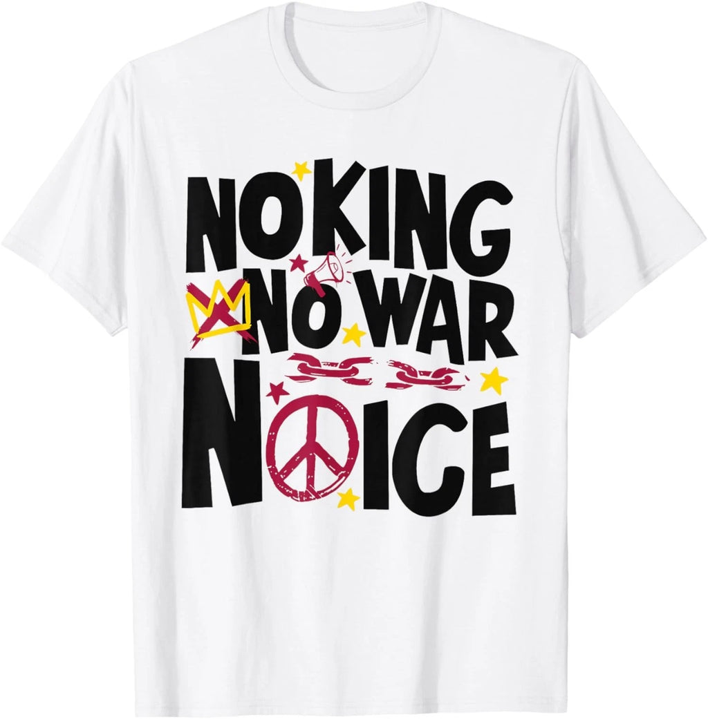 No King No War No Violence Shirt Peace Protest Anti War Activist Graphic Tee