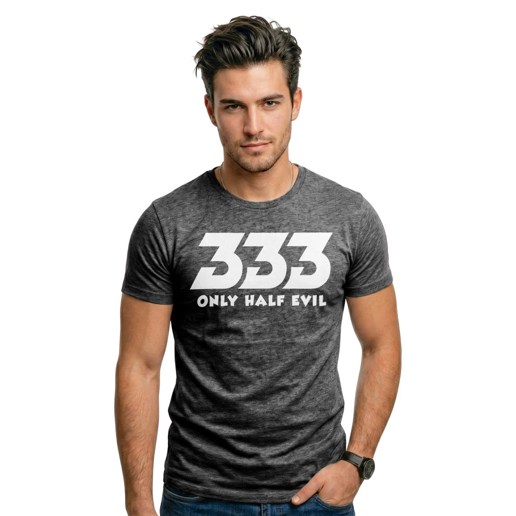 333 Only Half Evil Funny T Shirt Halloween Novelty Devil Humour Sarcastic Top