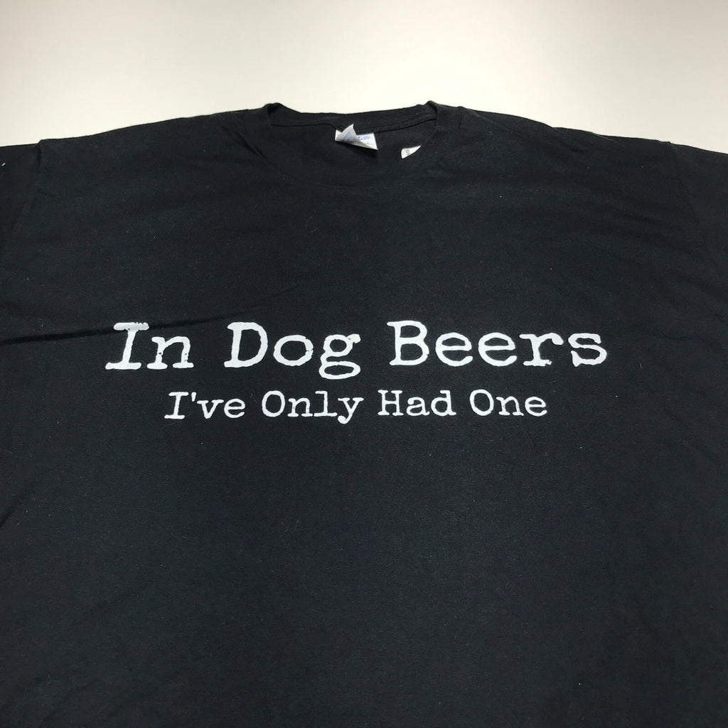 Port & Co. T-Shirt Mens 2XL "In Dog Beers I've Only Had One" Funny Quote Black