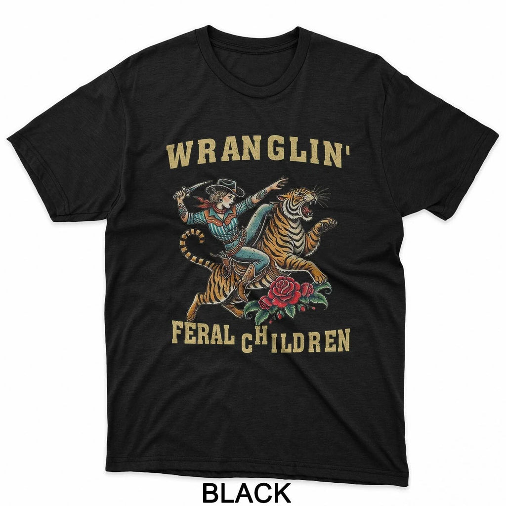 Wrangling Feral Children Funny Cowgirl Riding Tiger Western T-Shirt