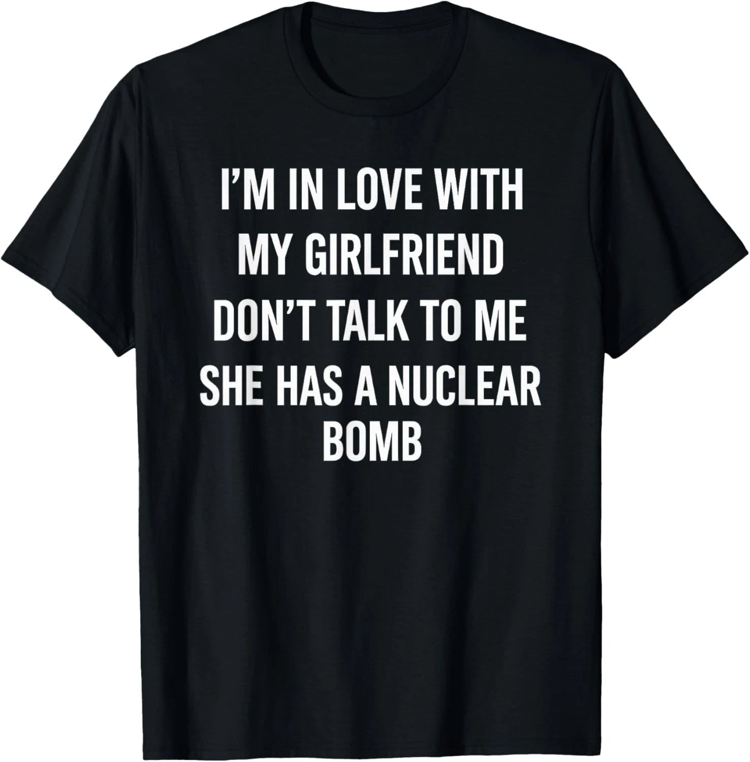 I'm In Love With My Girlfriend Don't Talk To Me T-Shirt unisex T-Shirt