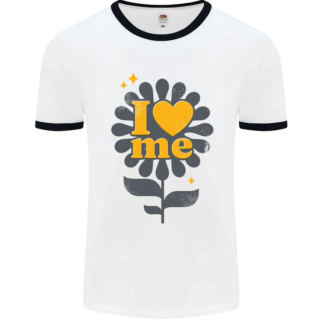 I Love Me Self Loving Confident Funny Quote Mens Ringer T-Shirt