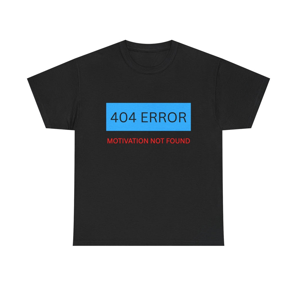 404 Error Motivation Not Found Shirt, Funny Procrastinator Tee, Sarcastic Humor