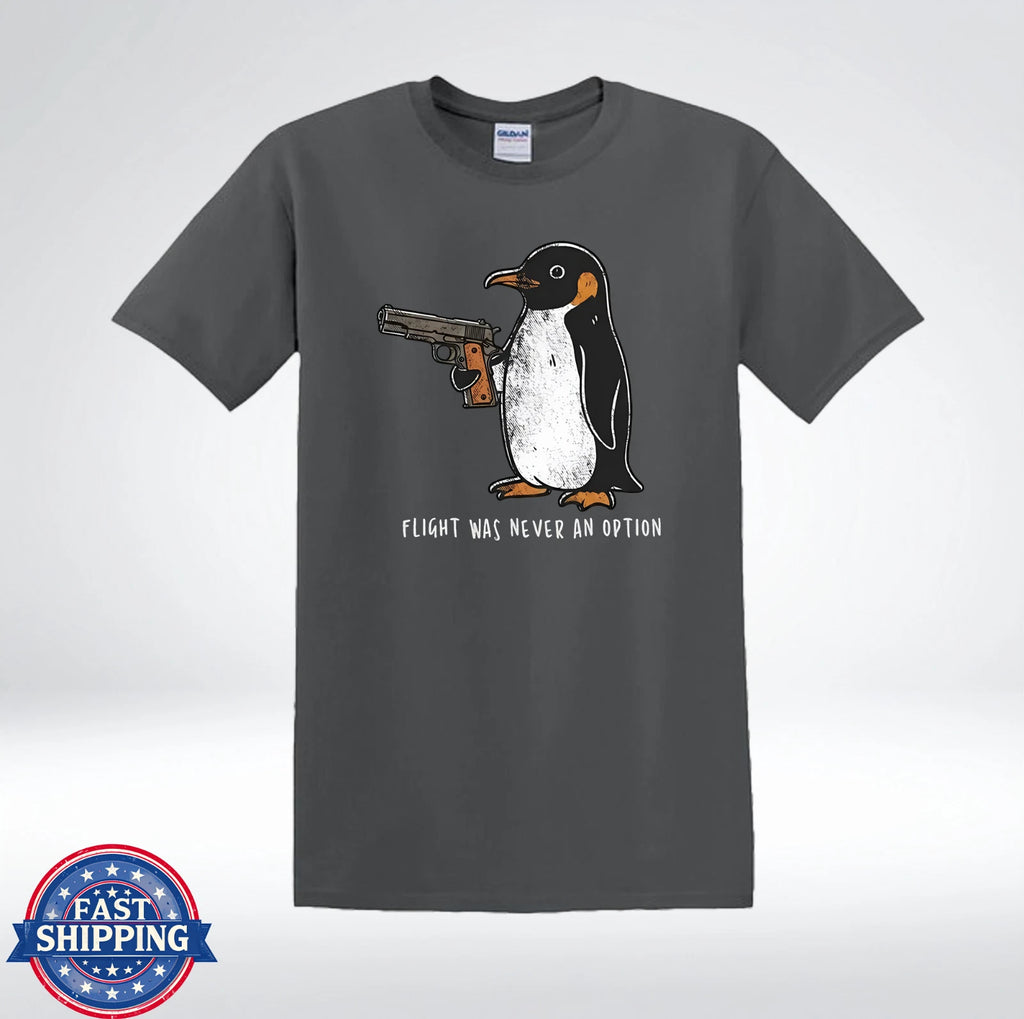 Funny Penguin Flight Was Never An Option Graphic T-Shirt