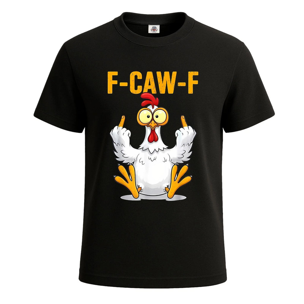 F-CAW-F Chicken Sarcastic Bird Pun Joke Gift Funny Mens T Shirt Tee Top