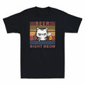 Right Gift Cotton Tee Funny Men's Cat Beer T-Shirt Cat Lover Vitage Meow