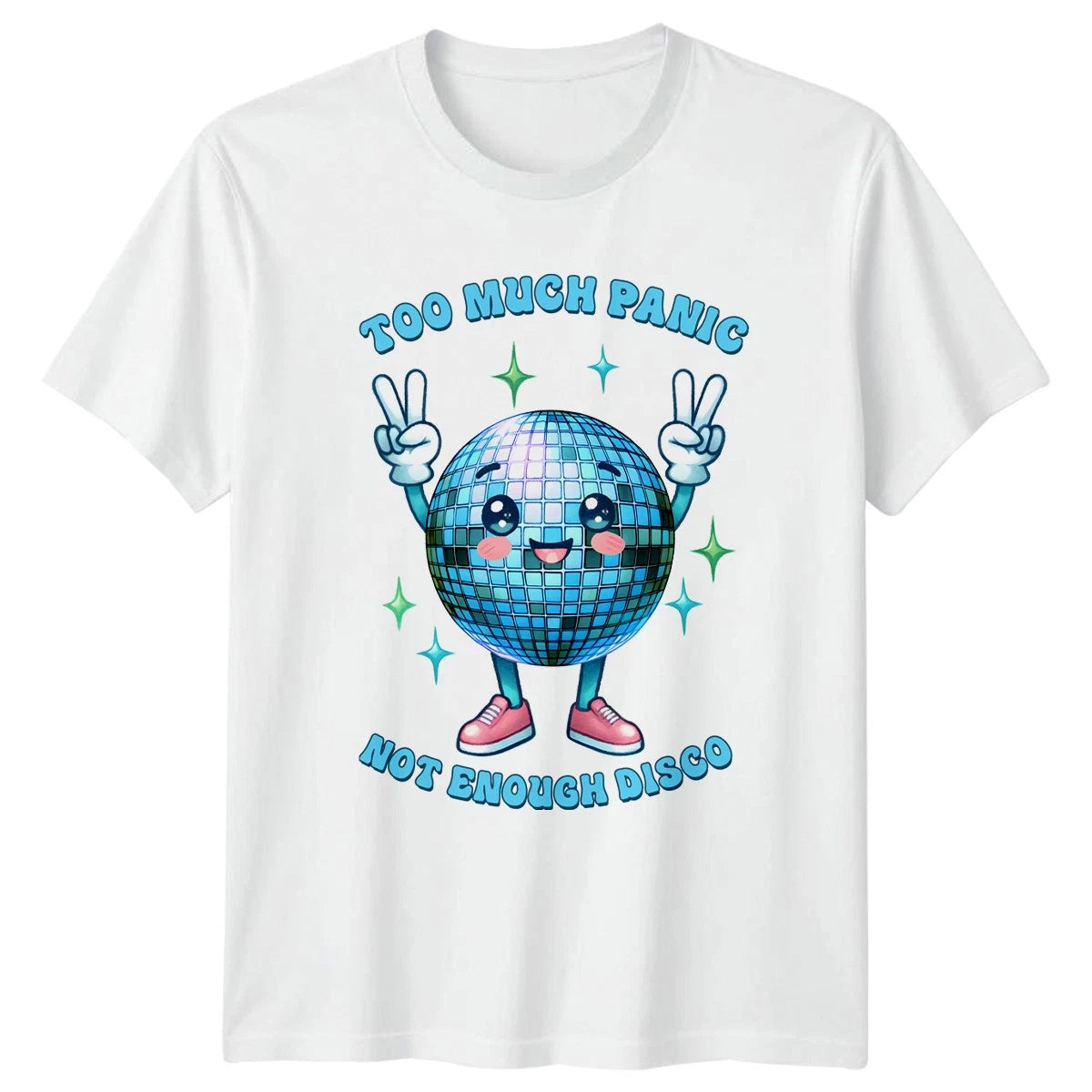 Too Much Panic Not Enough T-Shirt Kawaii Retro Disco Music Birthday