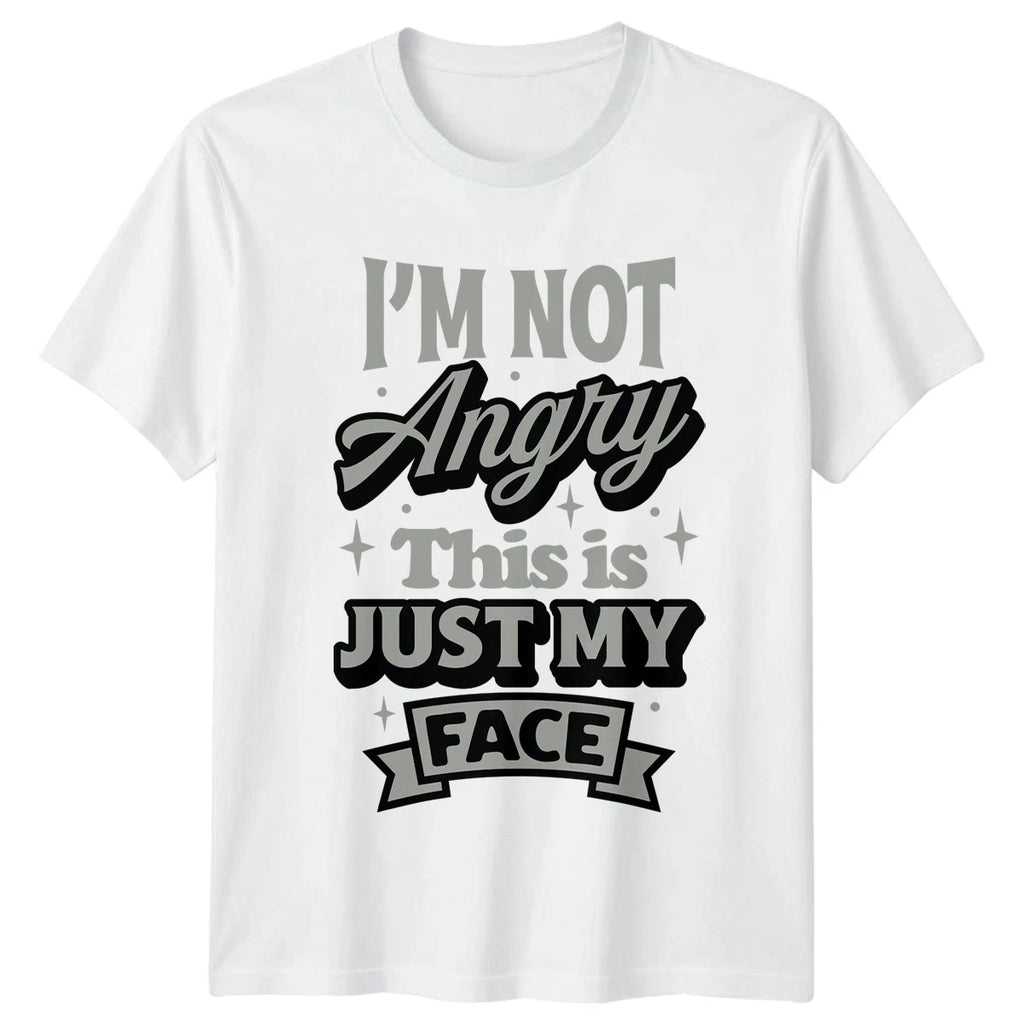 Im Not Angry This Is T-Shirt Sarcastic Quotes Humor Birthday Gift