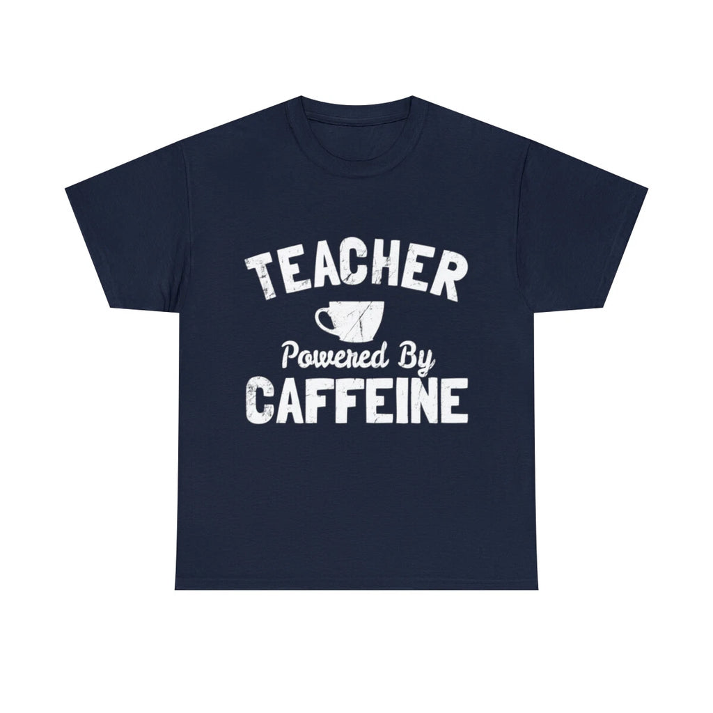Teacher Powered By Caffeine Funny Coffee Graphic Tee Shirt, S-5XL