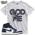 Shirt To Match 1 High OG Midnight Navy Unisex Tee Sneaker Shirt GOD Got Me Shirt Unisex , , , Long Sleeve Tee