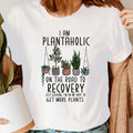 I Am Plantaholic Plant Lover Shirt,Gardening Shirt Gardener T-Shirt #GDRN