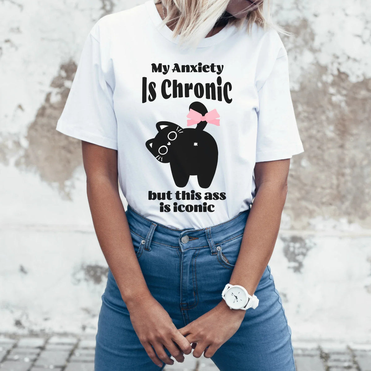 My Anxiety Is Chronic but this ass is iconic shirt, Funny cat Shirt, cute Shirt Unisex , , , Long Sleeve Tee