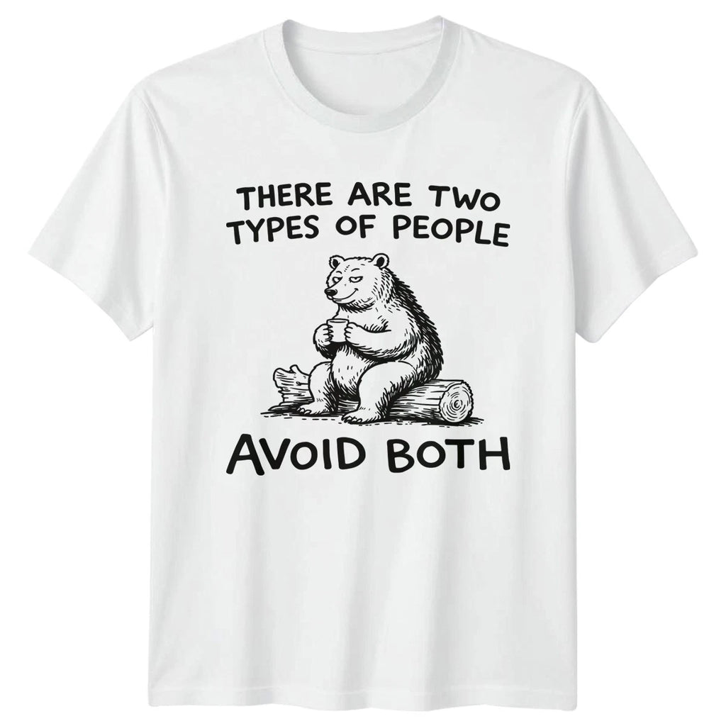 There Are Two Types People T-Shirt Bear Introvert 2026 Gift For Him And Her