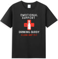 Emotional Support Drinking Buddy Please Dont Pet Humor Drinking Joke Unisex , , , Long Sleeve Tee