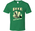 Beer Helping White Guys Dance since 1842 !  T Shirt