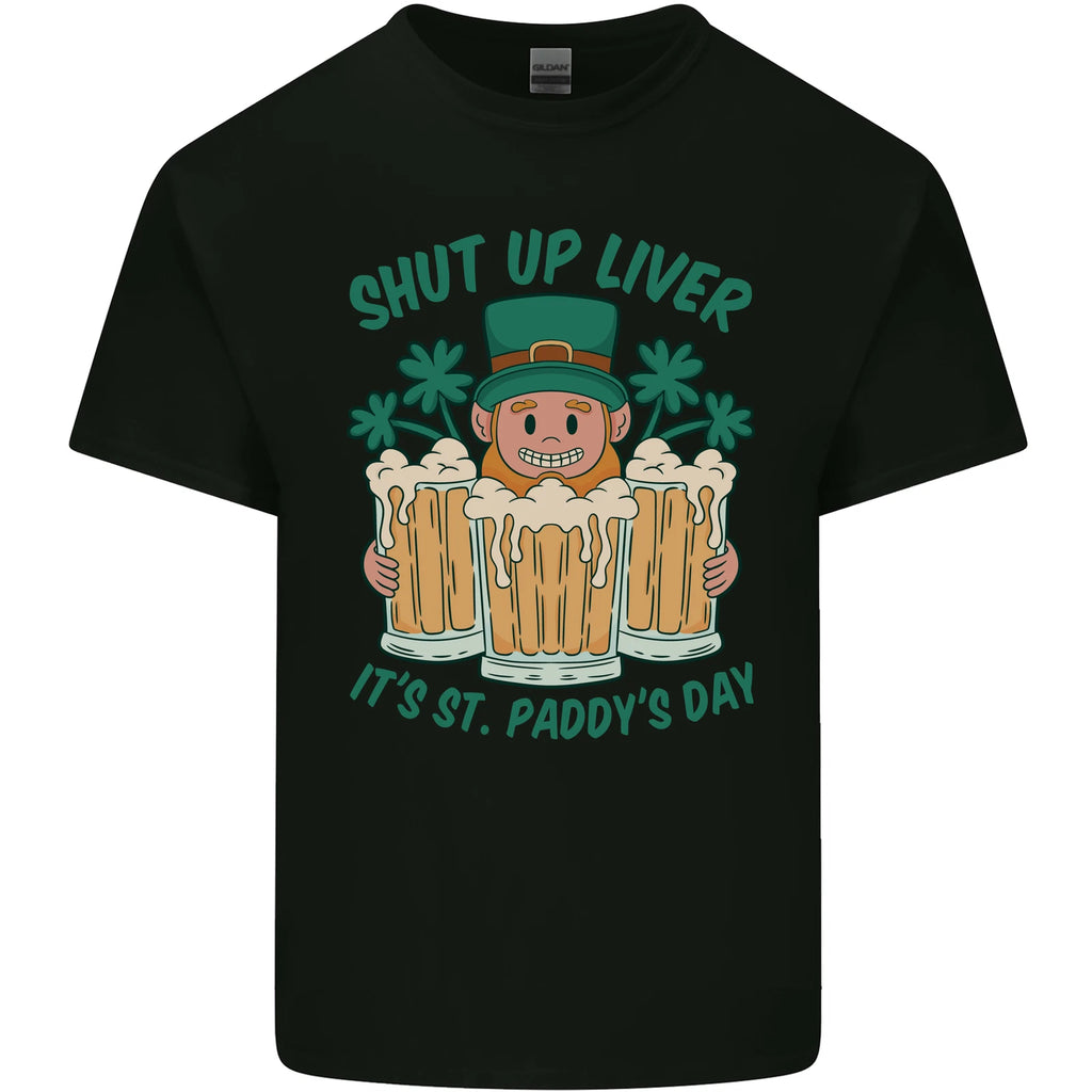 St Patricks Day Shut Up Liver Funny Beer Alcohol Mens Light Cotton T-Shirt