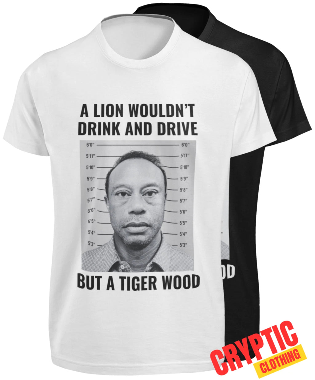 Tiger Woods Mugshot DUI 2026 T SHIRT Funny Golf Alcohol Drunk Day Drinking Booze