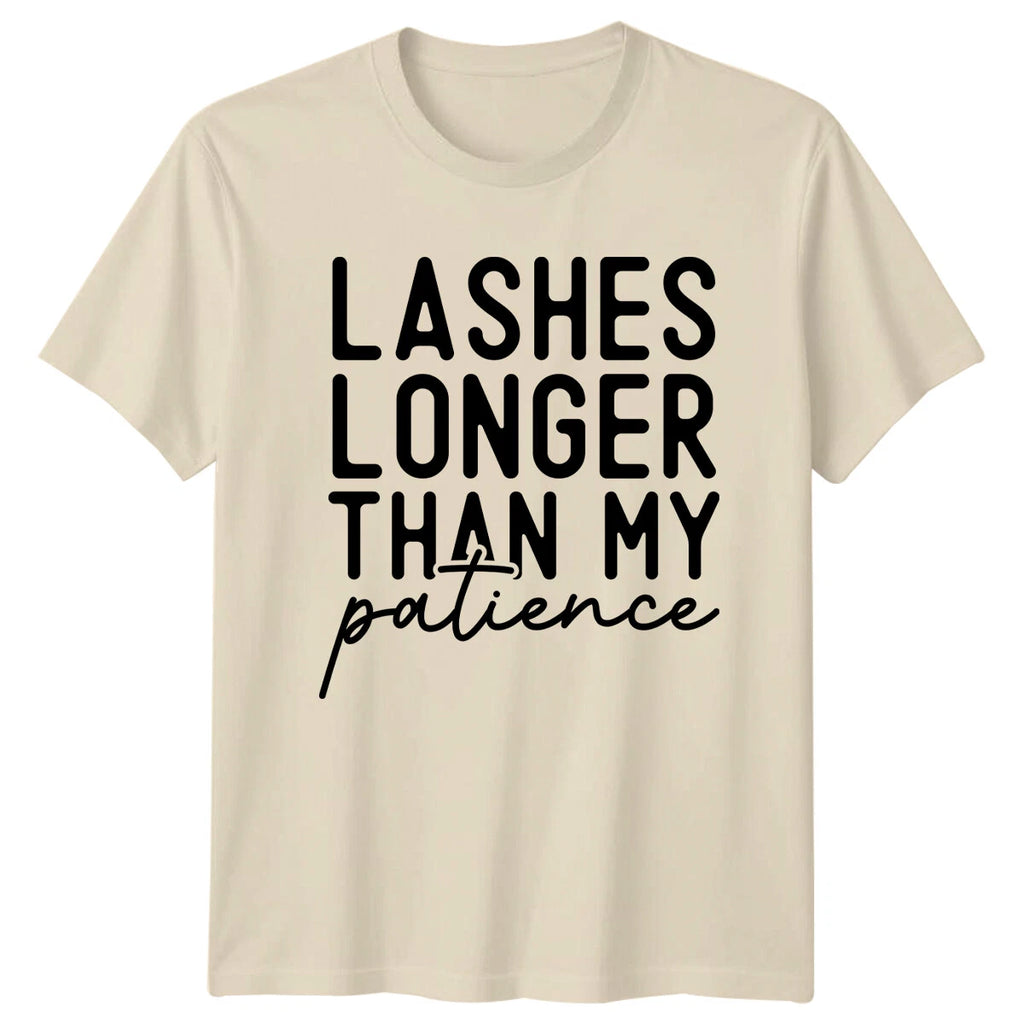 Lashes Longer Than My Patience Funny Quote Graphic T-Shirt