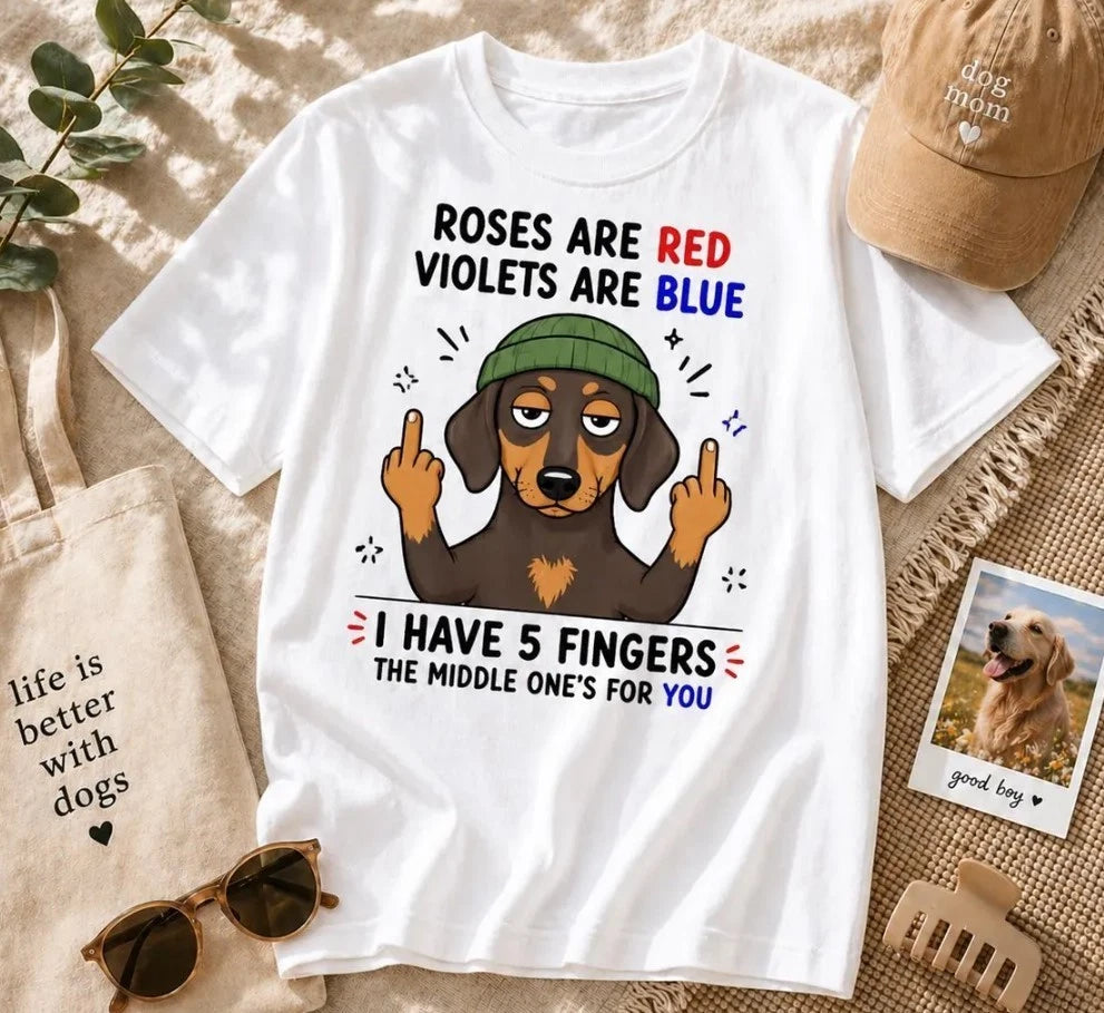 Funny Dachshund T-Shirt – Sarcastic Dog Poem Graphic Tee