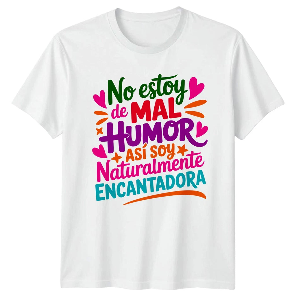 No Estoy De Mal Humor Womens T-Shirt Sarcastic Latina Spanish Humor Gift For Her
